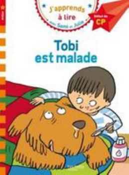 Sami Et Julie Tobi Est Malade Niveau 1 - Book  of the Sami et Julie Début de CP