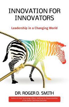 Paperback Innovation for Innovators: Leadership in a Changing World Book