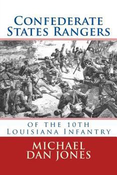 Paperback Confederate States Rangers: Company K, 10th Louisiana Infantry Book