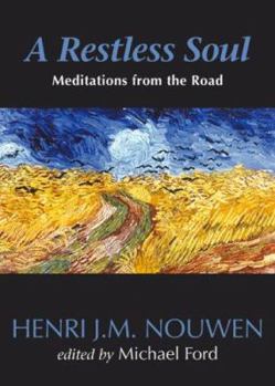 Paperback Restless Soul: Meditations from the Road Book