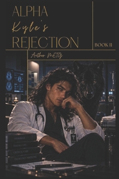 Alpha Kyle's Rejection: Book 2 (Mirella's Series)