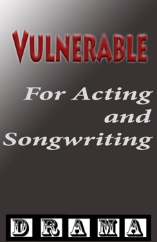 Paperback Vulnerable: For Actors and Songwriters Book