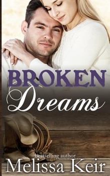 Broken Dreams - Book #5 of the Cowboys of Whisper, Colorado