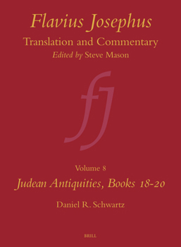 Hardcover Flavius Josephus: Translation and Commentary, Volume 8: Judean Antiquities, Books 18-20 Book