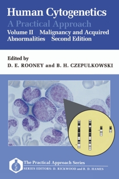 Paperback Human Cytogenetics: A Practical Approach Volume II: Malignancy and Acquired Abnormalities Book