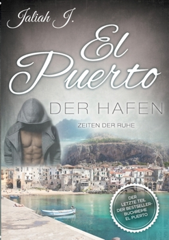 Paperback El Puerto - Der Hafen 10: Zeiten der Ruhe [German] Book