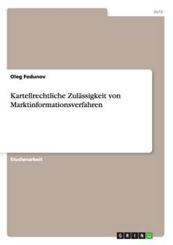 Paperback Kartellrechtliche Zulässigkeit von Marktinformationsverfahren [German] Book