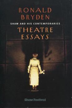 Paperback Shaw and His Comtemporaries: Theatre Essays Book