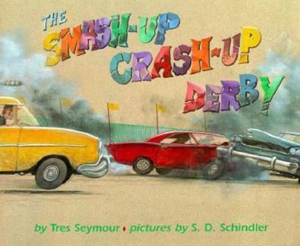 Hardcover The Smash-Up Crash-Up Derby Book