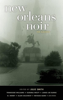 Paperback New Orleans Noir: The Classics Book