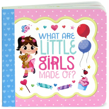 Board book What Are Little Girls Made of Book