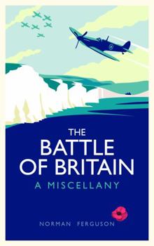 Hardcover The Battle of Britain: A Miscellany Book