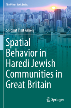 Paperback Spatial Behavior in Haredi Jewish Communities in Great Britain Book