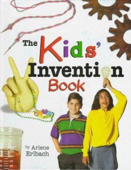 Hardcover The Kids' Invention Book