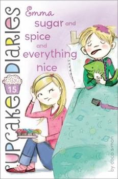 Hardcover Emma Sugar and Spice and Everything Nice Book