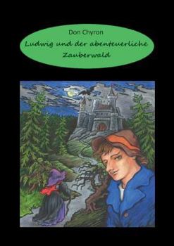 Paperback Ludwig und der abenteuerliche Zauberwald [German] Book