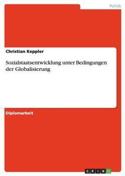 Paperback Sozialstaatsentwicklung unter Bedingungen der Globalisierung [German] Book