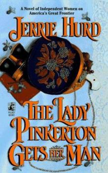 Mass Market Paperback The Lady Pinkerton Gets Her Man Book