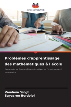 Probleme beim Erlernen von Mathematik in der Schule: Eine Studie über die Probleme von Sekundarschülern (German Edition)