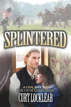 Paperback Splintered: A Civil War Saga Book