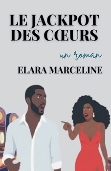 Le Jackpot des Coeurs (French Edition)