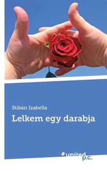 Paperback Lelkem egy darabja [Hungarian] Book