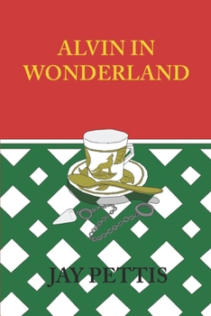 Paperback Alvin in Wonderland Book