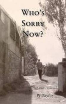 Hardcover Who's Sorry Now?: 1962-1969 - A Memoir Book