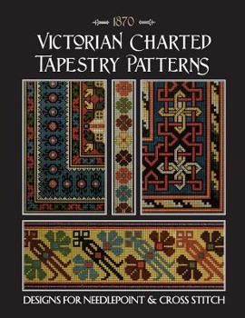Paperback Victorian Charted Tapestry Patterns: Designs for Needlepoint & Cross Stitch Book