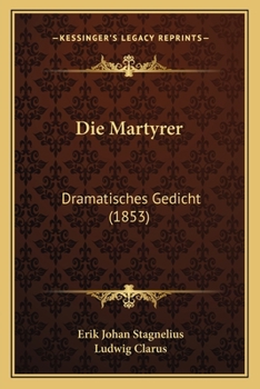 Paperback Die Martyrer: Dramatisches Gedicht (1853) [German] Book