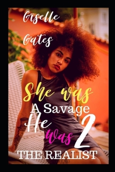 Paperback She Was A Savage, He Was The Realist 2 Book