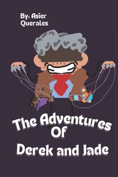Paperback The Adventures of Derek and Jade #1 Book