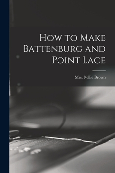 Paperback How to Make Battenburg and Point Lace Book