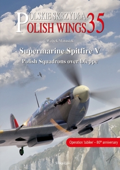 Paperback Supermarine Spitfire V: Polish Squadrons Over Dieppe Book