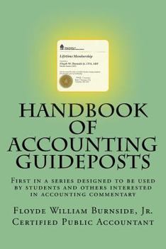 Paperback Handbook of Accounting Guideposts: First in a series designed to be used by students and others interested in practical accounting Book