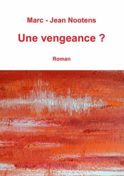 Paperback Une vengeance ? [French] Book