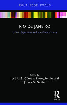 Hardcover Rio de Janeiro: Urban Expansion and the Environment Book