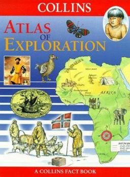 Paperback Atlas of Exploration (Collins Fact Books) Book