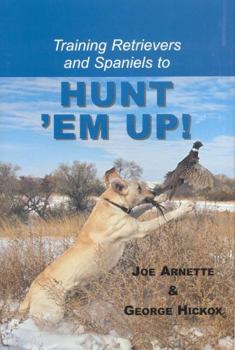 Hardcover Training Retreivers and Spaniels to Hunt 'em Up! Book