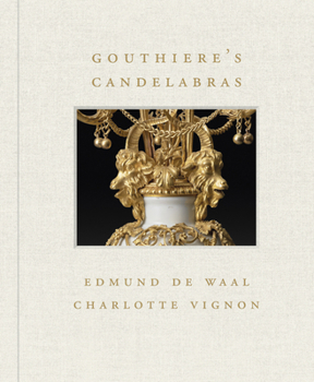 Hardcover Gouthière's Candelabras Book