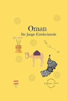 Oman für junge Entdeckende (German Edition)