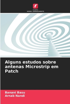 Paperback Alguns estudos sobre antenas Microstrip em Patch [Portuguese] Book