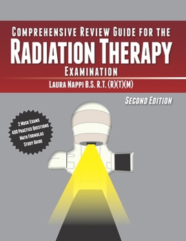 Paperback Comprehensive Review Guide for the Radiation Therapy Examination: Second Edition Book