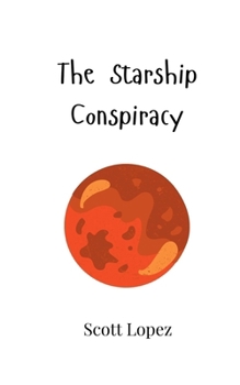 Paperback The Starship Conspiracy Book