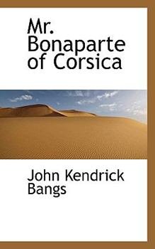 Mr Bonaparte of Corsic