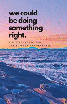 Paperback we could be doing something right.: a poetry collection Book