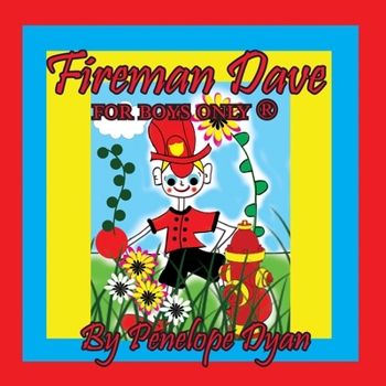 Paperback Fireman Dave --- For Boys Only (R) [Large Print] Book