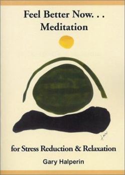 Paperback Feel Better Now: Meditation Book