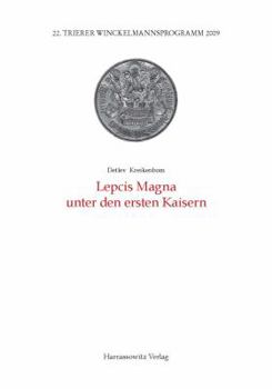 Paperback Lepcis Magna Unter Den Ersten Kaisern [German] Book