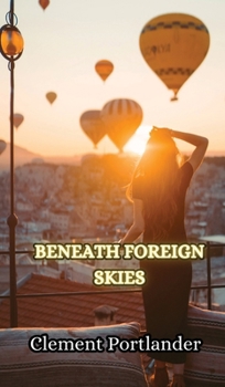 Hardcover Beneath Foreign Skies Book